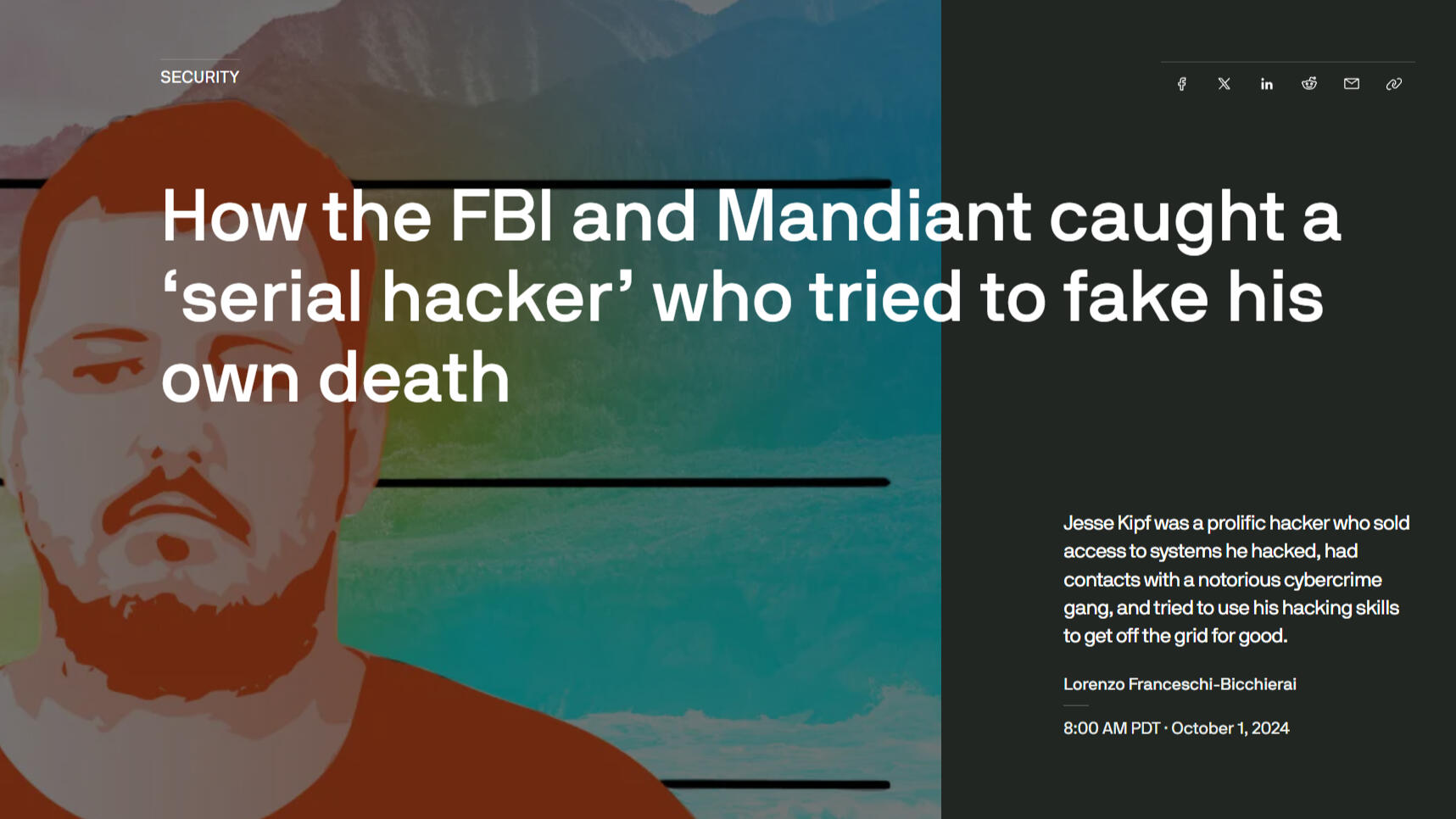 How the FBI and Mandiant caught a serial hacker who tried to fake his own death